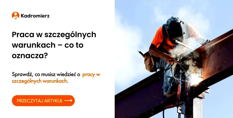 Jak skutecznie udowodnić pracę w szczególnych warunkach?