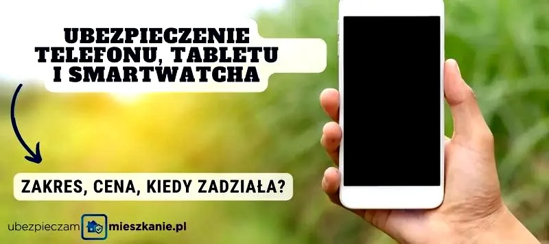 Jak zabezpieczyć swój telefon? Ubezpieczenie telefonu – co zrobić?